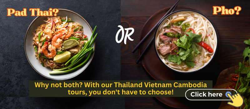 Vietnam Cambodia Thailand tours